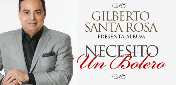 Gilberto Santarosa: «Necesito un bolero»